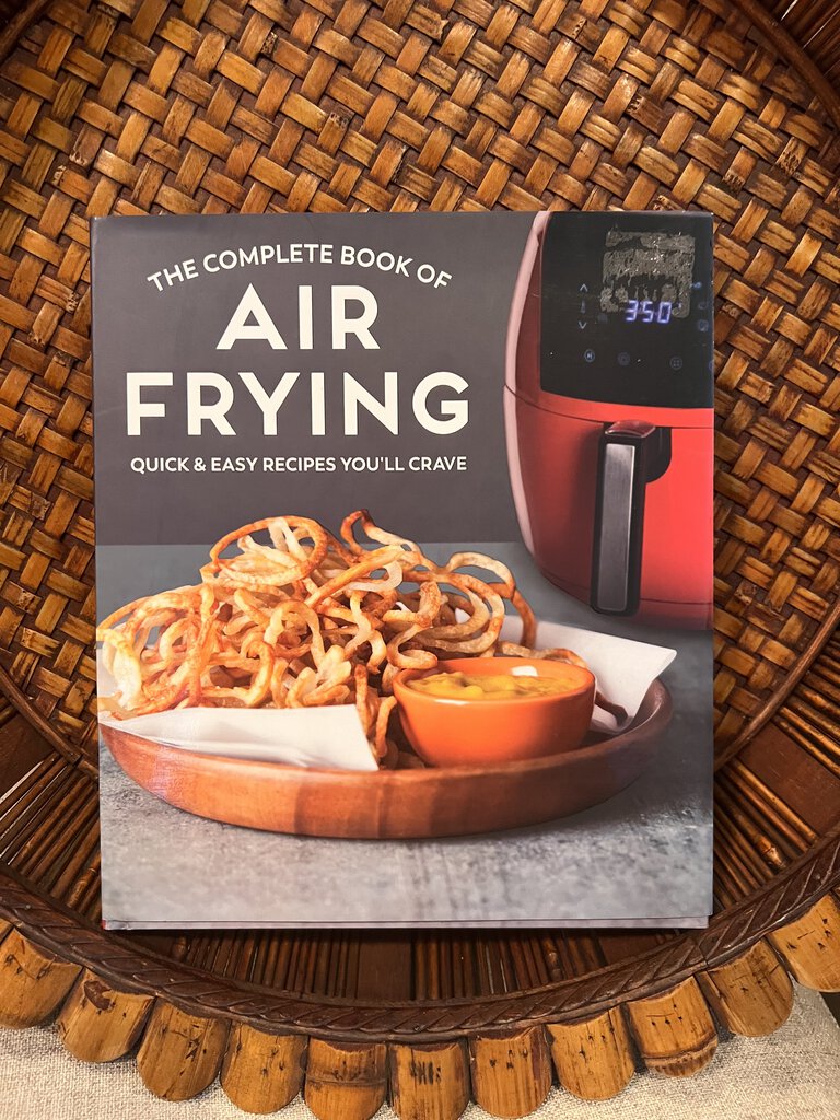 The Complete Book of Air Frying