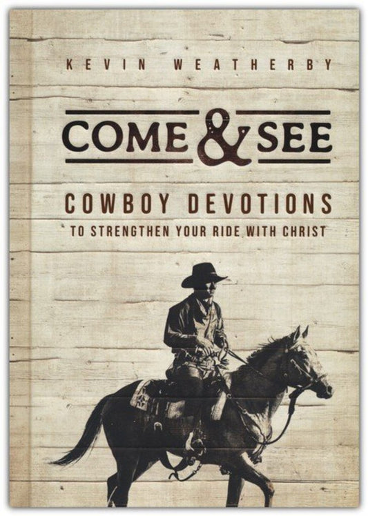 Come & See Cowboy Devotional