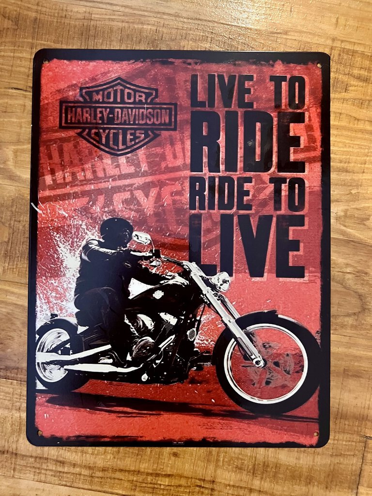 HARLEY DAVIDSON LIVE TO RIDE SIGN